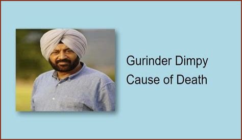 Who Was Gurinder Dimpy? Obituary, Cause of Death, Funeral